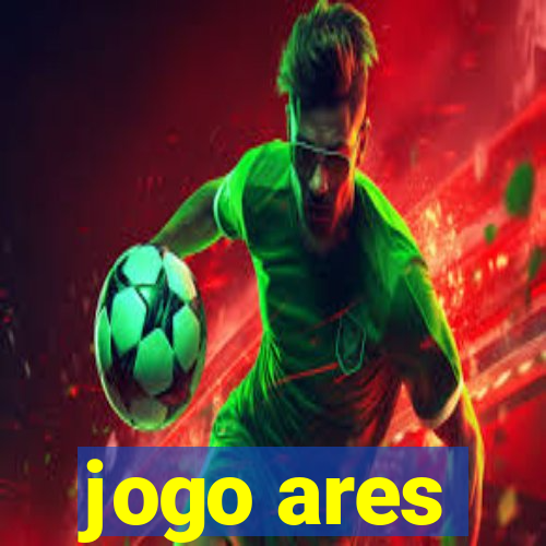 jogo ares